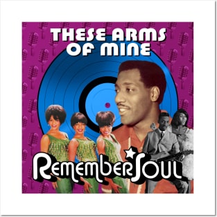 Remember Soul - These Arms Of Mine Posters and Art